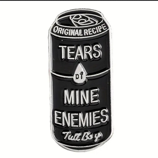 Tears Of Mine Enemies  Enamel Pin