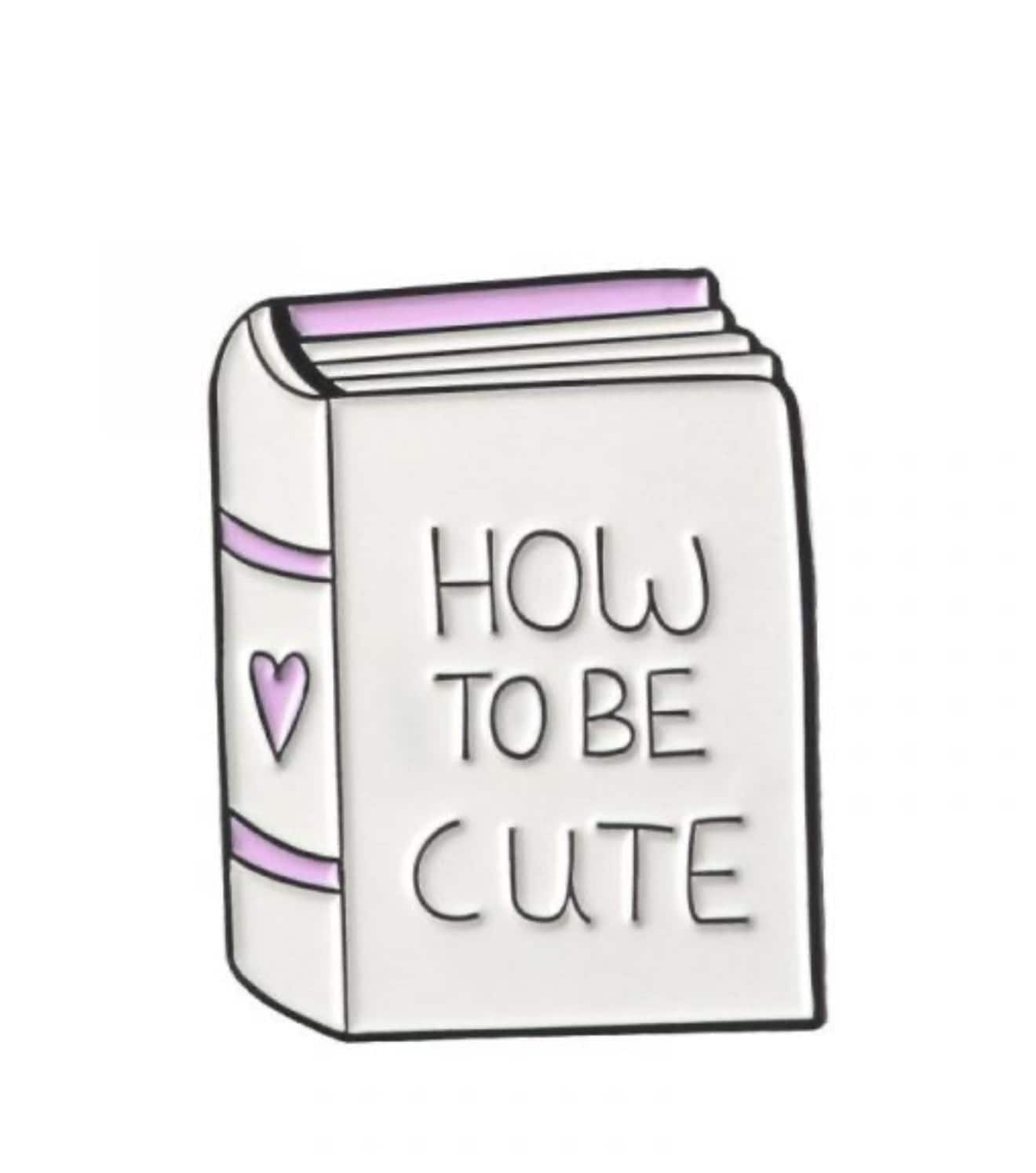 How to Be Cute Booklover's Enamel Pin